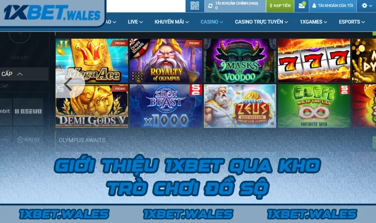 Giới thiệu 1XBET qua kho trò chơi đồ sộ