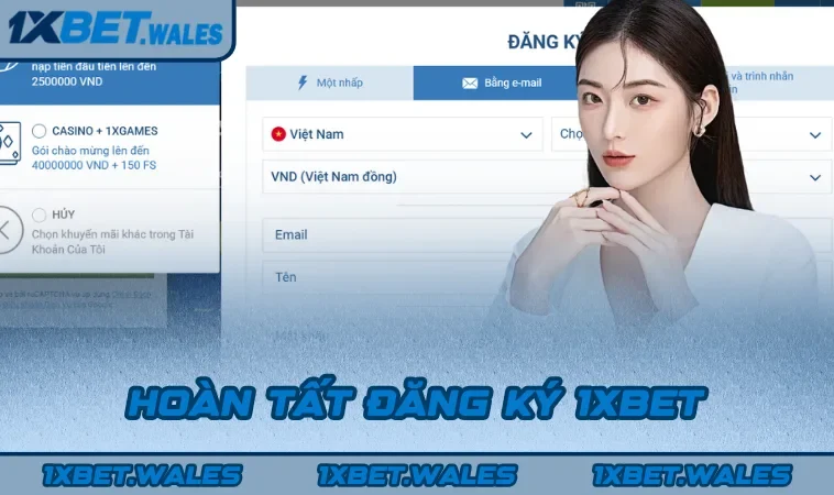 Hoàn tất đăng ký 1XBET