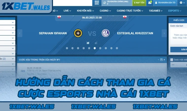 Hướng dẫn cách tham gia cá cược Esports nhà cái 1XBET