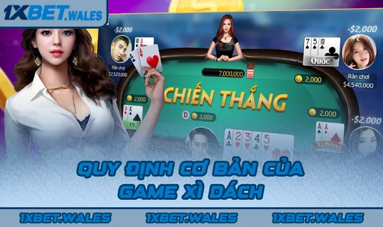 Quy định cơ bản của game Xì Dách